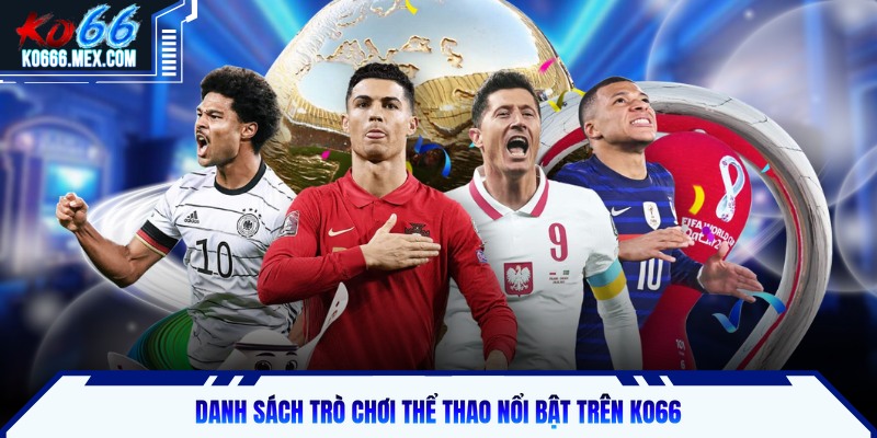 Danh sách trò chơi thể thao nổi bật trên KO66